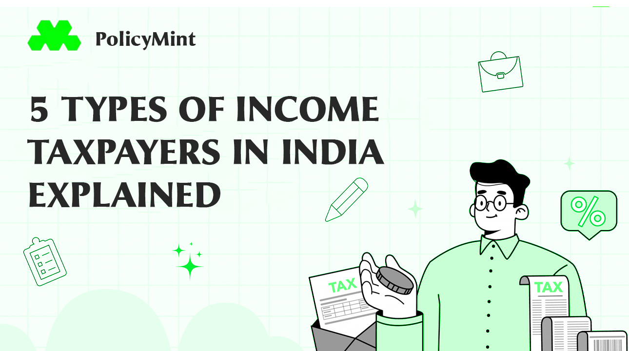 5 Types of Income Taxpayers in India Explained